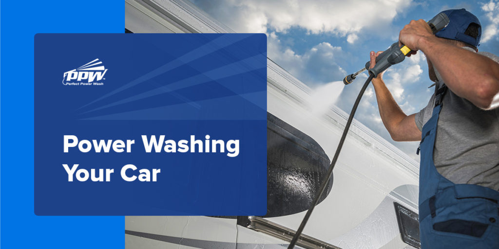 Power Washing Your Car