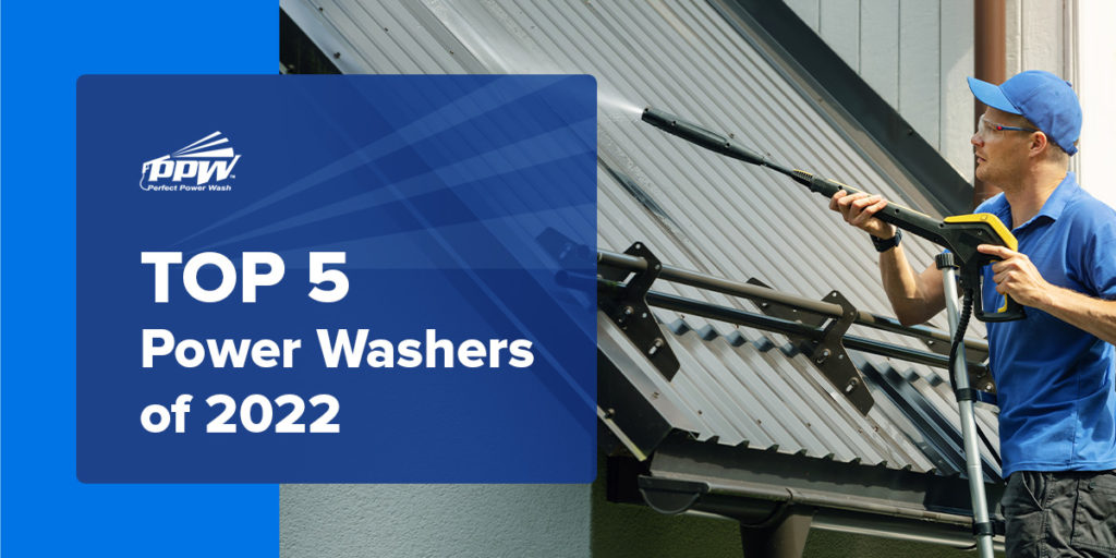 Top 5 Power Washers of 2022