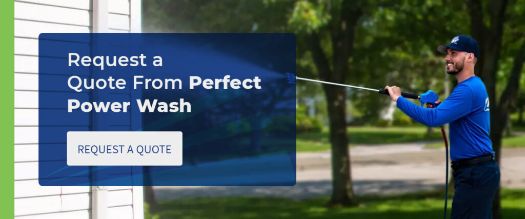 Request a Quote From Perfect Power Wash