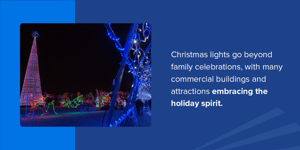 Christmas lights go beyond family celebrations, with many commercial buildings and attractions embracing the holiday spirit. 