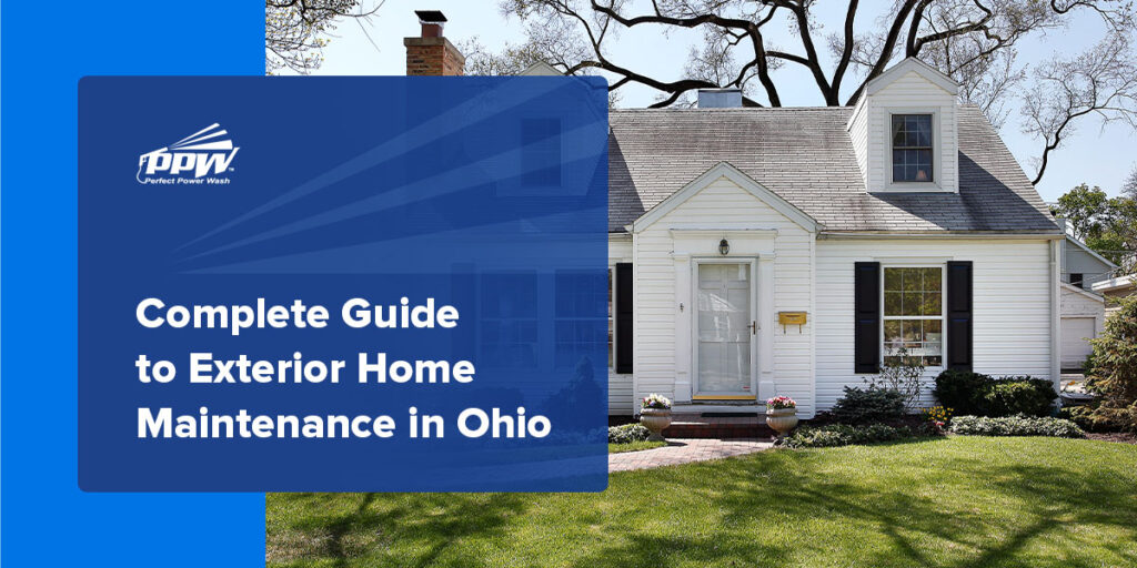Complete Guide to Exterior Home Maintenance in Ohio